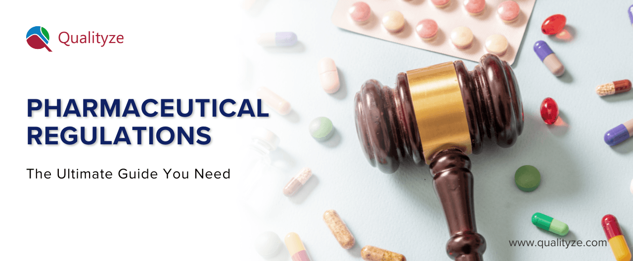 Pharmaceutical Regulations: The Ultimate Guide You Need