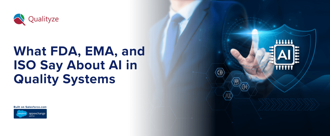 What FDA, EMA, and ISO Say About AI in Quality Systems