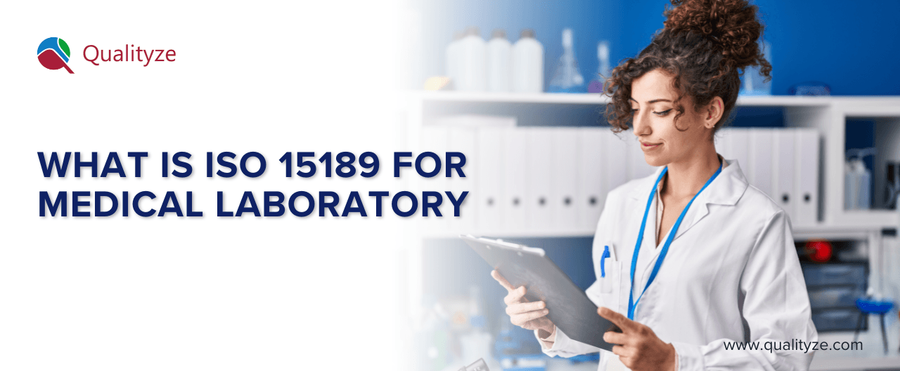 What is ISO 15189 For Medical Laboratory & Why It's Important