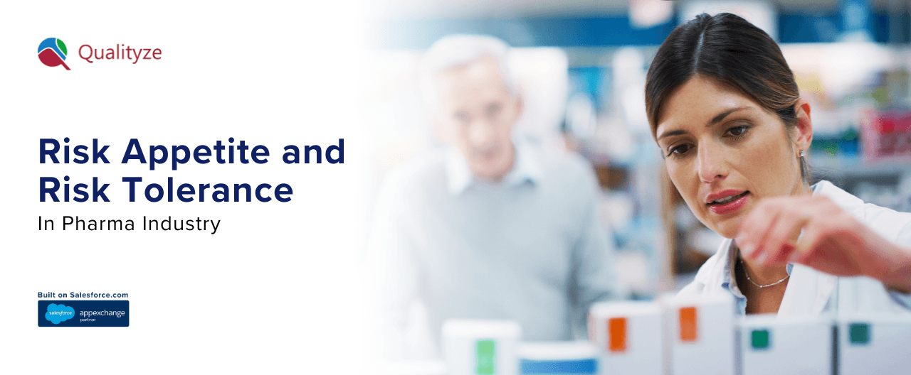 Risk Appetite and Risk Tolerance In Pharma Industry: Best Guide