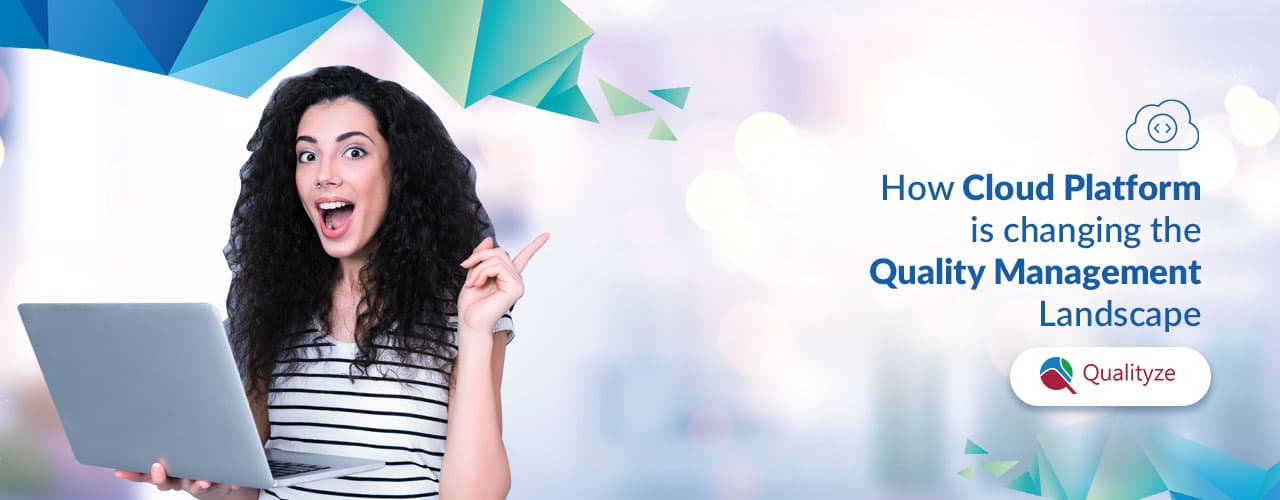 cloud-platform-changing-quality-management-landscape