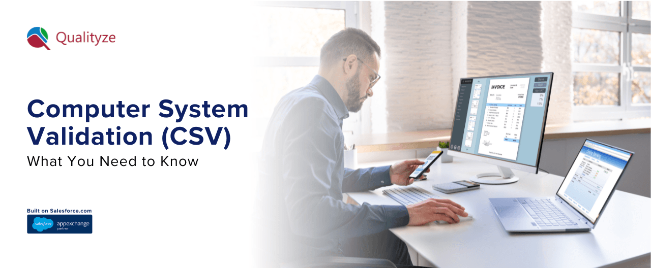 Everything You Need to Know About Computer System Validation (CSV)