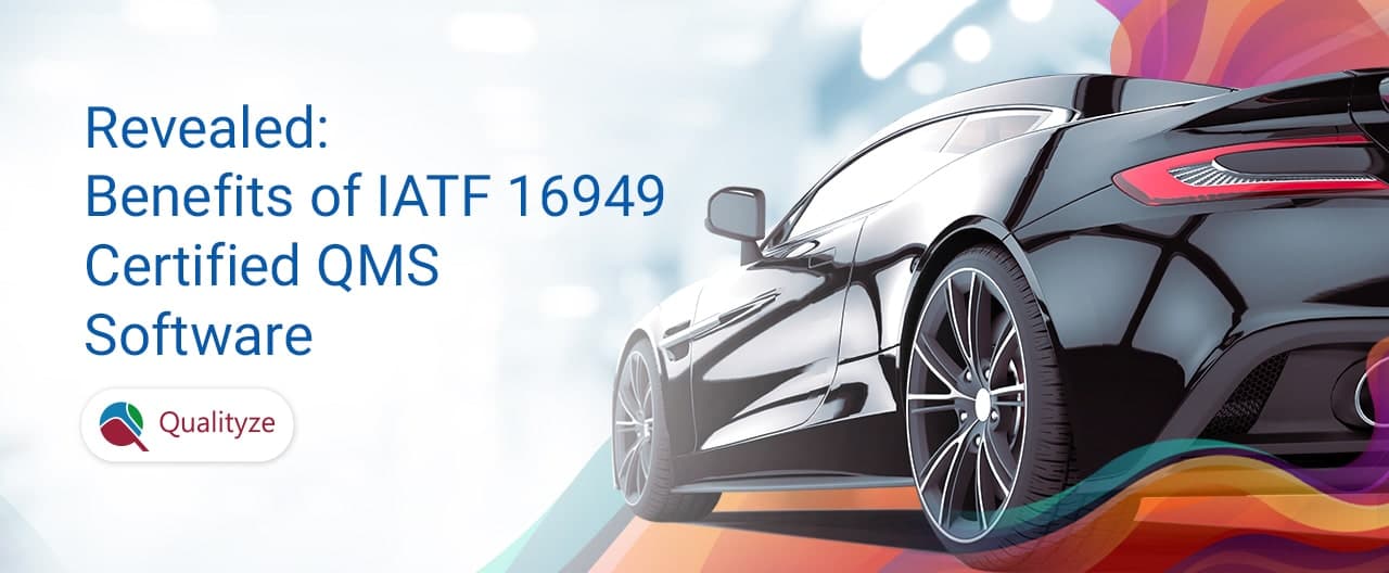 benefits-of-iatf-16949-compliant-qms-software
