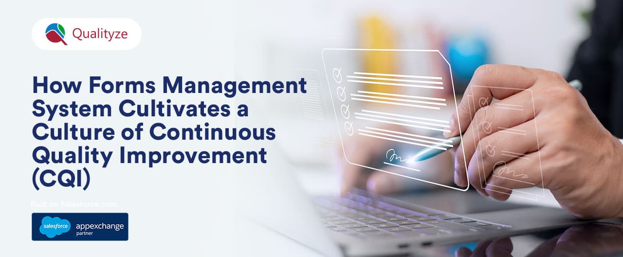 How Forms Management System Cultivates a Culture of Continuous Quality Improvement (CQI)