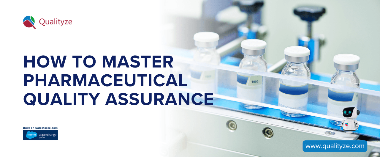 How to Master Pharmaceutical Quality Assurance