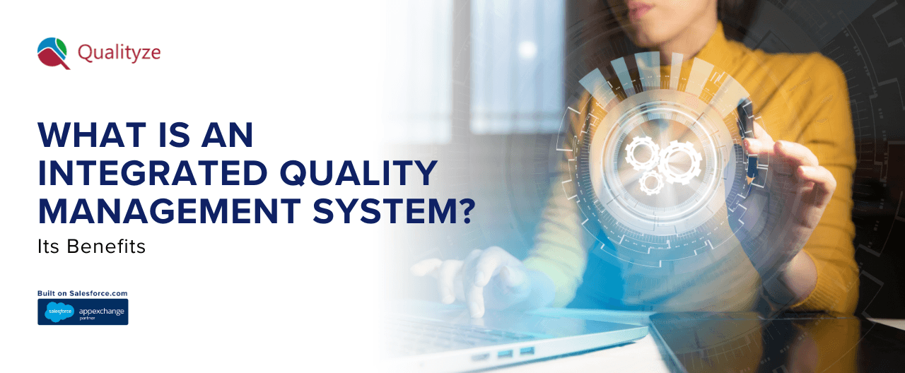 Integrated Quality Management System: Key Benefits