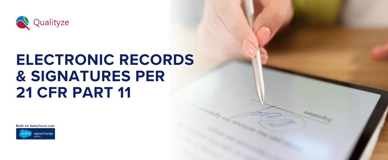 Electronic Records & Signatures Per 21 CFR Part 11: A Complete Guide